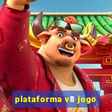 plataforma v8 jogo